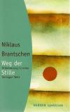 Brantschen, Weg der Stille