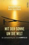 Piccard, Borschberg, Mit der Sonne um die Welt