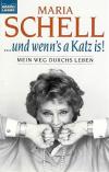 Schell, ..und wenn's a Katz is!.