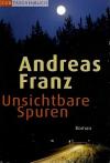 Franz, Unsichtbare Spuren