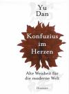 Dan, Konfuzius im Herzen.