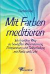 Ray, Mit Farben meditieren