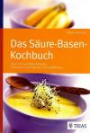 Lohmann, Das Säure - Basen Kochbuch