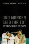 WidmerOch, Und morgen seid ihr tot.