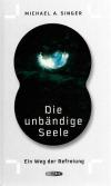 Singer, Die unbändige Seele.
