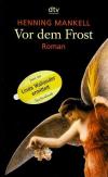 Mankell, Vor dem Frost.