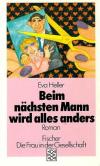 Heller, Beim nächsten Mann wird alles anders