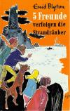 Blyton, 5 Freunde verfolgen die Strandräuber