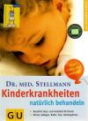 Stellmann, Kinderkrankheiten natürlich behandeln