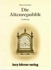 Strecker, Die Altenrepublick.