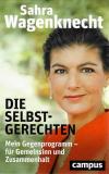 Wagenknecht, Die Selbstgerechten