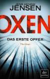 Jensen, Oxen, Das erste Opfer