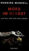 Mankell, Mord im Herbst.