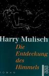 Mulisch, Die Entdeckung des Himmels.