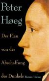 Hoeg, Der Plan von der Abschaffung des Dunkels..jpg