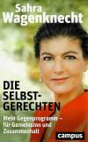 Wagenknecht, Die Selbstgerechten