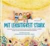 Goulios, Mit Leichtigkeit stark