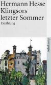 Hesse, Klingsors letzter Sommer.