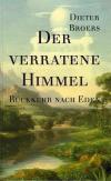 Broers, Der verratene Himmel - Rückkehr nach Eden