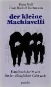 Noll, Bachmann, Der kleine Machiavelli