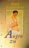 Schweikert,Augen zu.