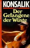 Konsalik, Der Gefangene der Wüste.
