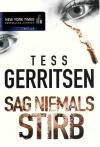 Gerritsen, Sag niemals Stirb