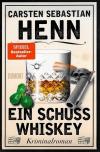 Henn, Ein Schuss Whiskey