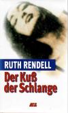 Rendell, Der Kuss der Schlange