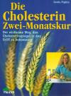 Pighin, Die Cholesterin Zwei-Monatskur