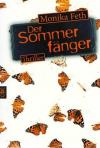 Feth, Der sommer fänger