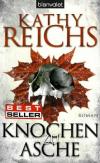 Reichs, Knochen zu Asche