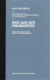 Reichmuth, Weg aus der Finanzkriese.