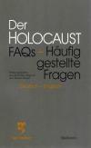 Der Holocaust FAQs.