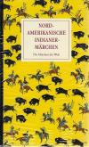 Nordamerikanische indianermärchen.