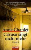 Chaplet, Caruso singt nicht mehr.