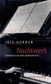 Gerber, Nachtwerk