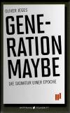 Jeges, Generation Maybe