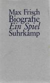 Frisch, Biografie Ein Spiel