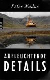 Nadas, Aufleuchtende Details