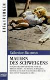 Barneron, Mauern des Schweigens