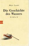 Lunde, Die Geschichte des Wassers