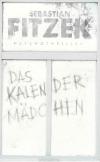 Fitzek, Das Kalender Mädchen.