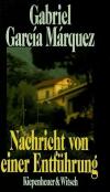 Garcia Marquez, Nachricht von einer Entführung.