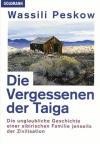 Peskow, Die Vergessenen der Taiga.