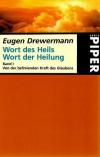 Drewermann, Wort des Heils Wort der Heilung