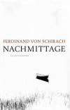 Schirach, Nachmittage