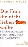 Grosz,Die Frau die nicht lieben wollten
