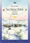 De Beer, Der kleine Eisbär und der Angsthase