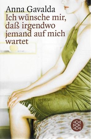 Gavalda, Ich wünsche mir, dass irgendwo jemand auf mich wartet.